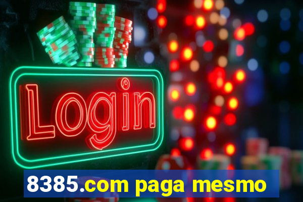 8385.com paga mesmo